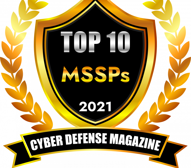 2021 Top 10 MSSPS Cyberdefense Magazine