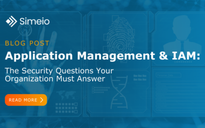 Application Management & IAM: The Security Questions Your Organization Must Answer